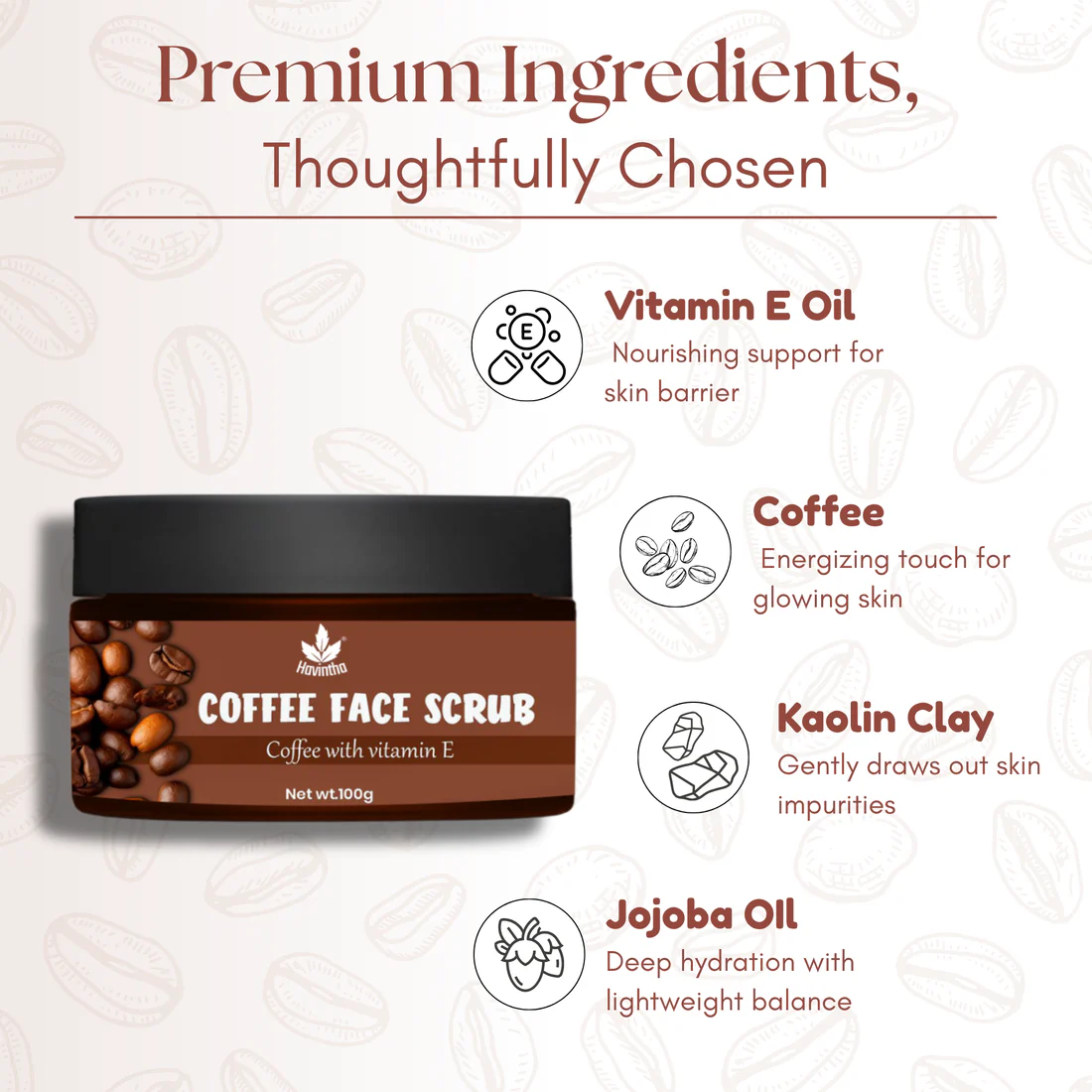 Havintha Coffee Face Scrub | Natural Exfoliator for Glowing Skin | Gentle, Skin-Brightening Formula – 100gm - Image 4