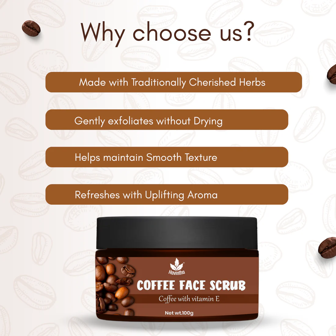 Havintha Coffee Face Scrub | Natural Exfoliator for Glowing Skin | Gentle, Skin-Brightening Formula – 100gm - Image 2